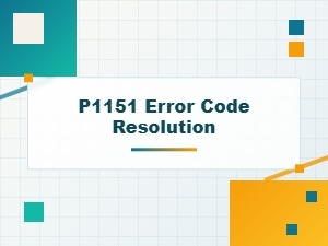 Fix P1151 Error Code Easily